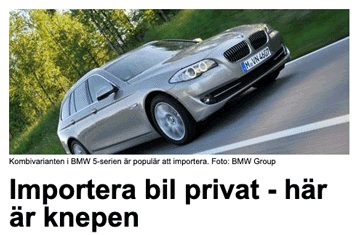 Affärsvärlden har skrivit om knepen för en lyckad import av bil.